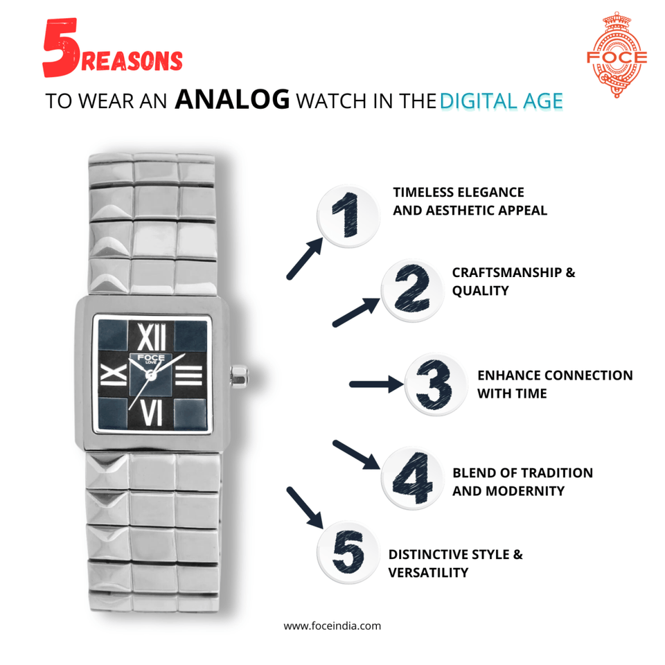 Five Reasons To Wear an Analog Watch In The Digital Age.
